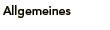 Allgemeines
